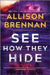 Book cover of See How They Hide by Allison Brennan