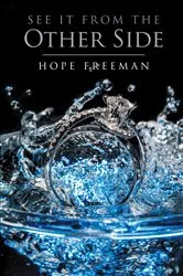 Book cover of See It From The Other Side by Hope Freeman