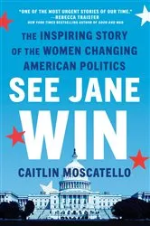 Book cover of See Jane Win by Caitlin Moscatello