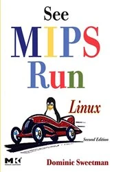 Book cover of See MIPS Run (2nd ed.) by Dominic Sweetman