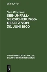 Book cover of See-Unfallversicherungsgesetz vom 30. Juni 1900 by Max Mittelstein