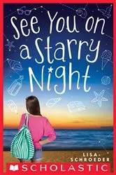 Book cover of See You on a Starry Night by Lisa Schroeder