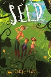 Book cover of Seed by Caryl Lewis