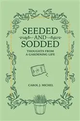 Book cover of Seeded and Sodded by Michel, Carol  J.,