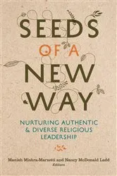 Book cover of Seeds of a New Way by Manish Mishra-Marzetti