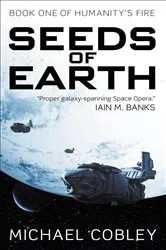 Book cover of Seeds of Earth by Michael Cobley