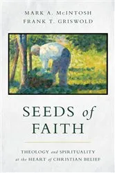 Book cover of Seeds of Faith by Mark A. McIntosh