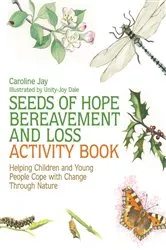 Book cover of Seeds of Hope Bereavement and Loss Activity Book by Unknown
