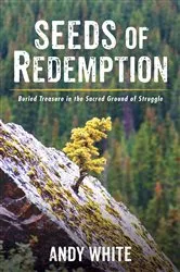 Book cover of Seeds of Redemption by Andy White
