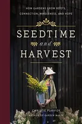 Book cover of Seedtime and Harvest by Christie Purifoy