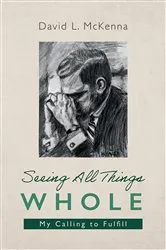 Book cover of Seeing All Things Whole by Thomas John Hastings
