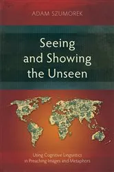 Book cover of Seeing and Showing the Unseen by Adam Szumorek