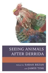 Book cover of Seeing Animals after Derrida by Sarah Bezan