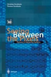 Book cover of Seeing Between the Pixels by Christine Strothotte