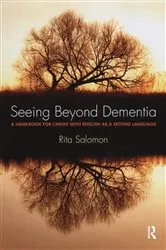 Book cover of Seeing Beyond Dementia by Rita Salomon