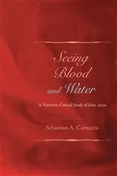 Book cover of Seeing Blood and Water by Sebastian A. Carnazzo