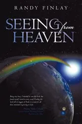 Book cover of Seeing from Heaven by Randy Finlay