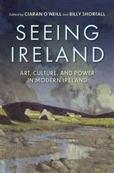 Book cover of Seeing Ireland by Ciaran O'Neill