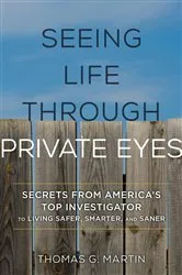 Book cover of Seeing Life through Private Eyes by Thomas G. Martin