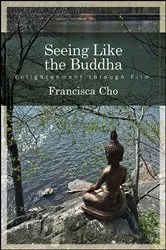 Book cover of Seeing Like the Buddha by Francisca Cho