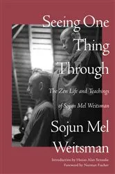 Book cover of Seeing One Thing Through by Mel Weitsman