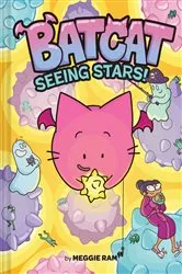 Book cover of Seeing Stars! (Batcat Book #4) by Meggie Ramm