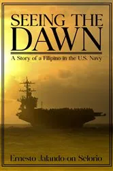 Book cover of Seeing The Dawn by Ernesto Jalando-on Selorio