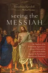 Book cover of Seeing the Messiah by Jonathan Kendall