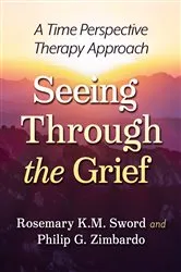 Book cover of Seeing Through the Grief by Rosemary K.M. Sword