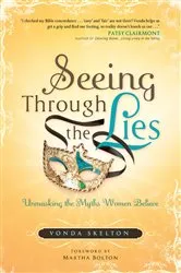 Book cover of Seeing through the Lies by Vonda Skelton
