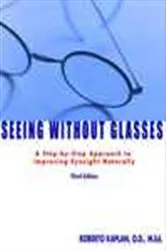 Book cover of Seeing Without Glasses by Roberto Kaplan