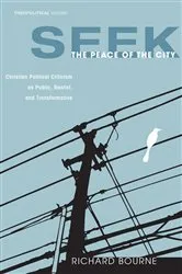 Book cover of Seek the Peace of the City by Richard Bourne