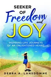 Book cover of Seeker of Freedom and Joy by Lansdowne, Debra A.,