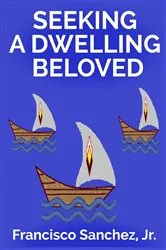 Book cover of Seeking a Dwelling Beloved by Unknown