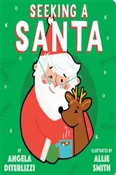 Book cover of Seeking a Santa by Angela DiTerlizzi