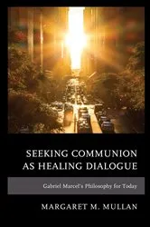 Book cover of Seeking Communion as Healing Dialogue by Margaret M. Mullan