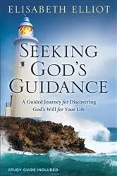 Book cover of Seeking God's Guidance by Elisabeth Elliot