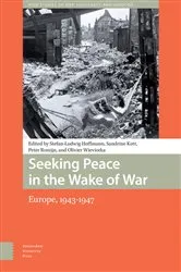 Book cover of Seeking Peace in the Wake of War by Stefan-Ludwig Hoffmann