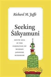 Book cover of Seeking Sakyamuni by Richard M. Jaffe