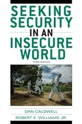 Book cover of Seeking Security in an Insecure World (3rd ed.) by Dan Caldwell