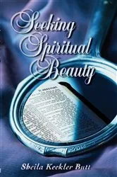 Book cover of Seeking Spiritual Beauty by Butt, Sheila, Keckler