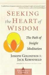 Book cover of Seeking the Heart of Wisdom by Joseph Goldstein