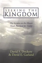 Book cover of Seeking the Kingdom by David S. Dockery