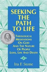 Book cover of Seeking the Path to Life by Ira Stone