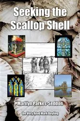 Book cover of Seeking the Scallop Shell by Marilyn Parkes-Seddon