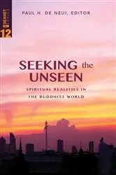 Book cover of Seeking the Unseen by Paul H. De Neui