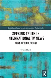 Book cover of Seeking Truth in International TV News by Vivien Marsh