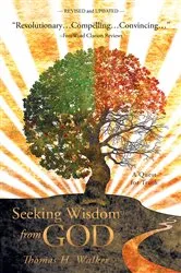 Book cover of Seeking Wisdom from God by Thomas H. Walker