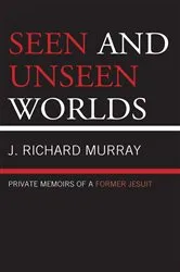 Book cover of Seen and Unseen Worlds by Unknown
