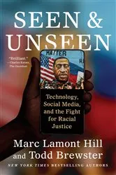 Book cover of Seen and Unseen by Marc Lamont Hill